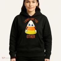 I Don't Like You Either Funny Halloween Candy Corn Hoodie thumb 5
