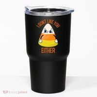 I Don't Like You Either Funny Halloween Candy Corn Tumbler thumb 0