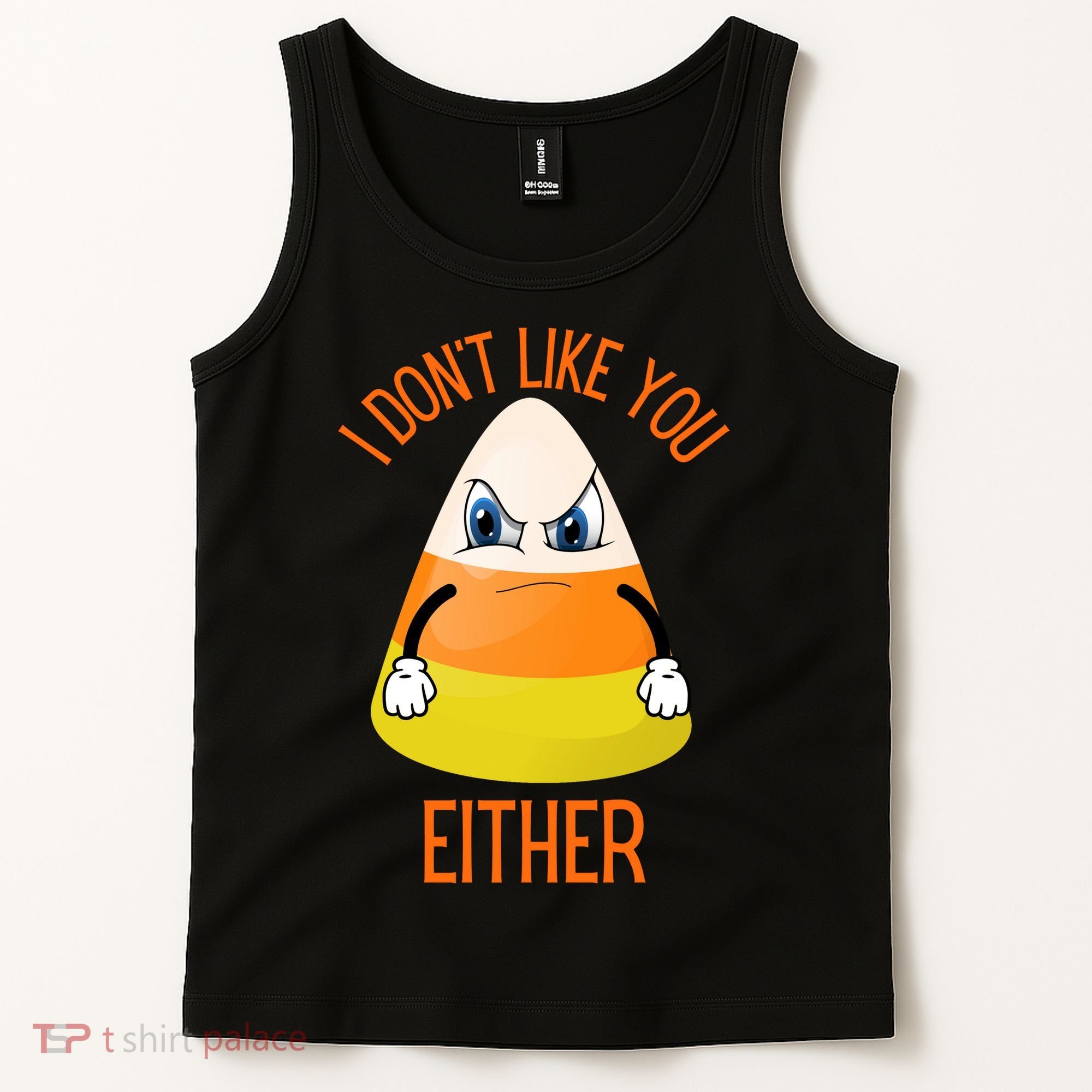 I Don't Like You Either Funny Halloween Candy Corn Tank Top