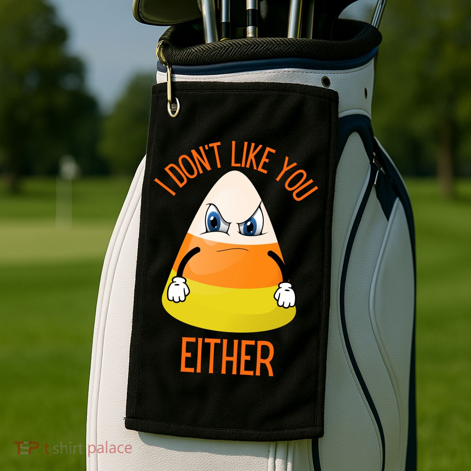 I Don't Like You Either Funny Halloween Candy Corn Golf Towel