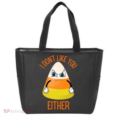 I Don't Like You Either Funny Halloween Candy Corn Tote Bag
