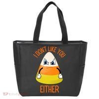 I Don't Like You Either Funny Halloween Candy Corn Tote Bag thumb 0