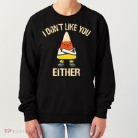 i don't like you either candy corn funny corn lover  Women's Sweatshirt thumb 0