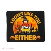 I Don't Like You Either Funny Halloween Candy Corn Mousepad thumb 0