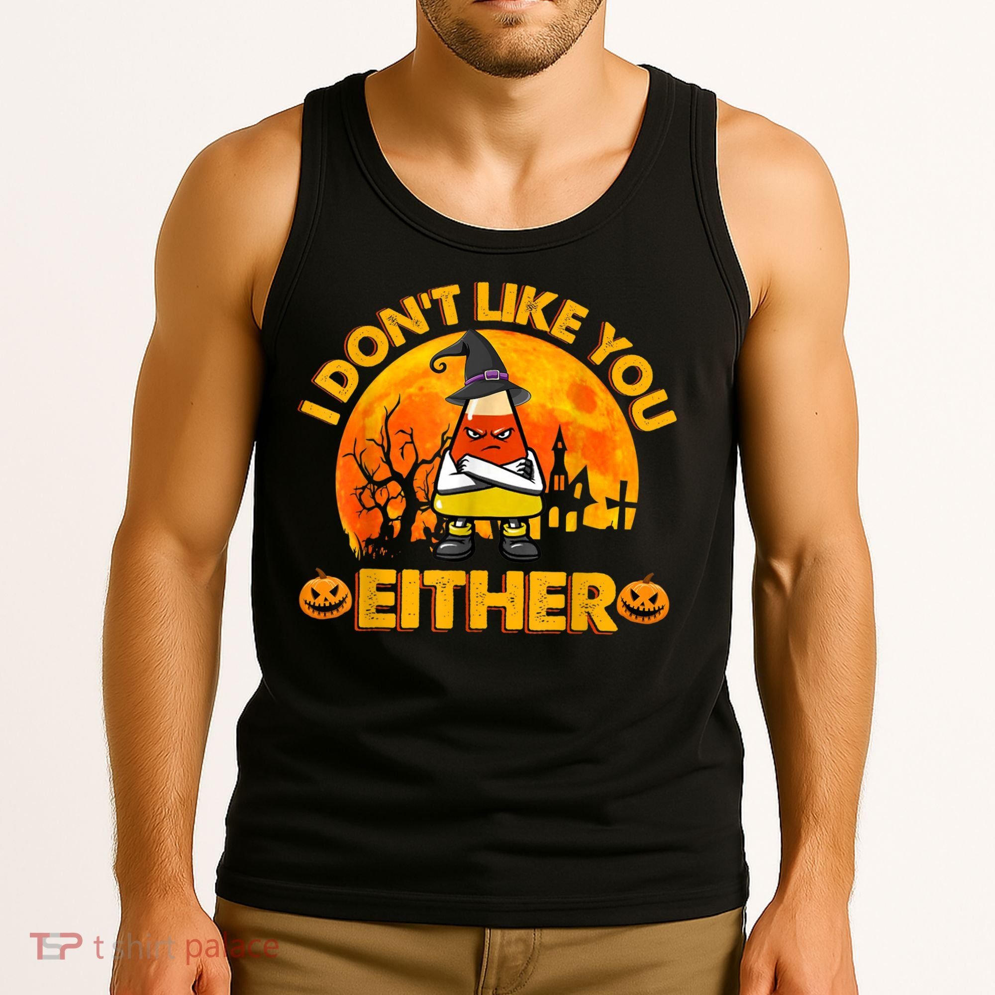 I Don't Like You Either Funny Halloween Candy Corn Tank Top