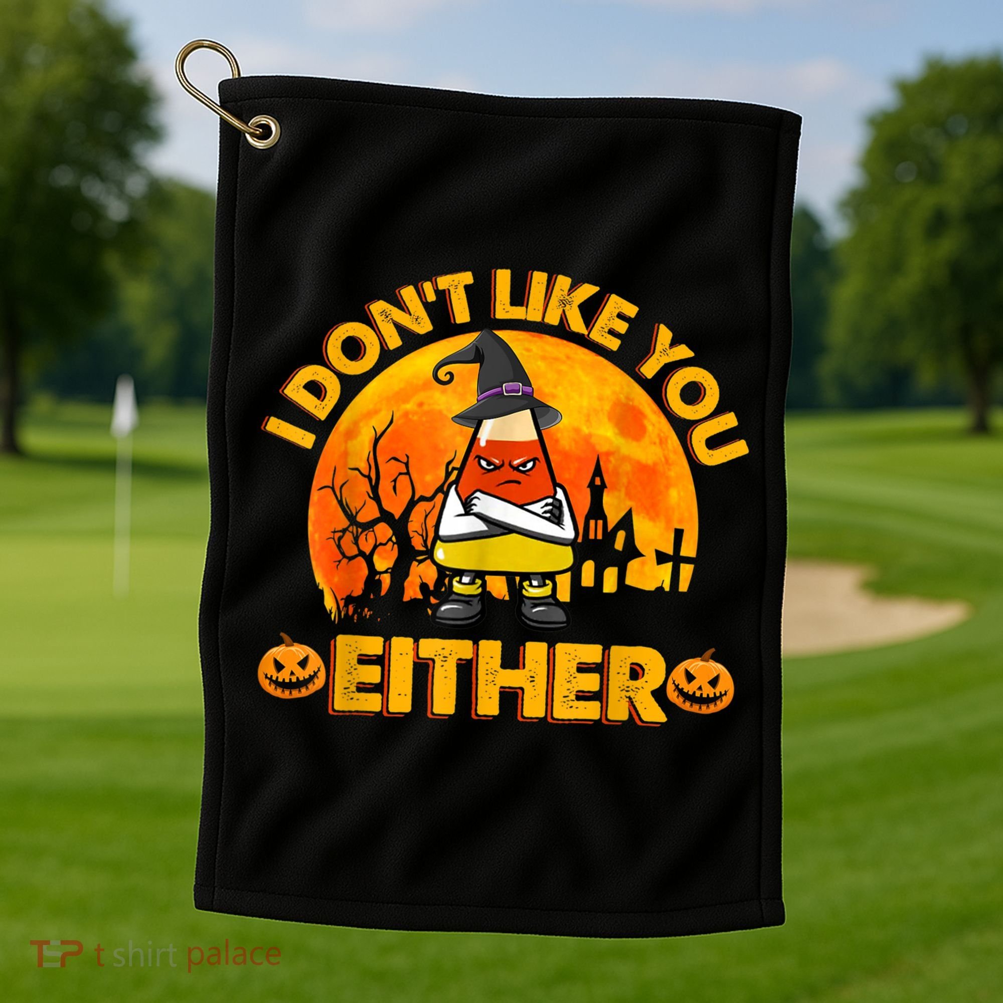I Don't Like You Either Funny Halloween Candy Corn Golf Towel