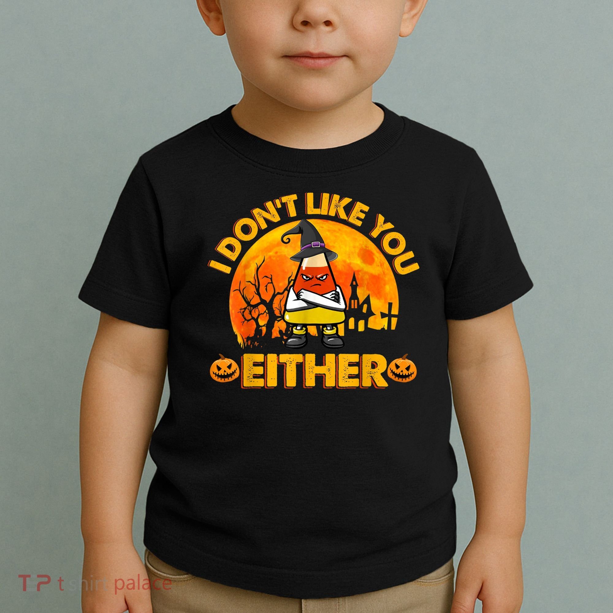 I Don't Like You Either Funny Halloween Candy Corn Toddler T-Shirt
