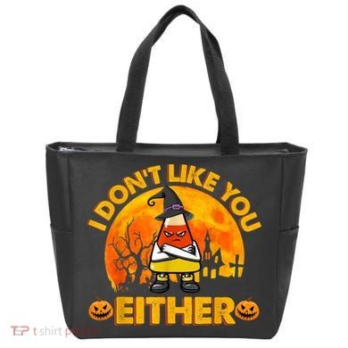 I Don't Like You Either Funny Halloween Candy Corn Tote Bag