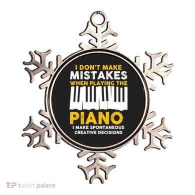 I Don't Make Mistakes Piano Musician Humor Ornament