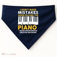 I Don't Make Mistakes Piano Musician Humor USA-Made Doggie Bandana thumb 0