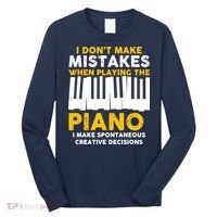 I Don't Make Mistakes Piano Musician Humor Long Sleeve Shirt thumb 0