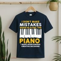 I Don't Make Mistakes Piano Musician Humor T-Shirt thumb 2
