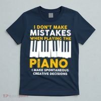I Don't Make Mistakes Piano Musician Humor T-Shirt thumb 5