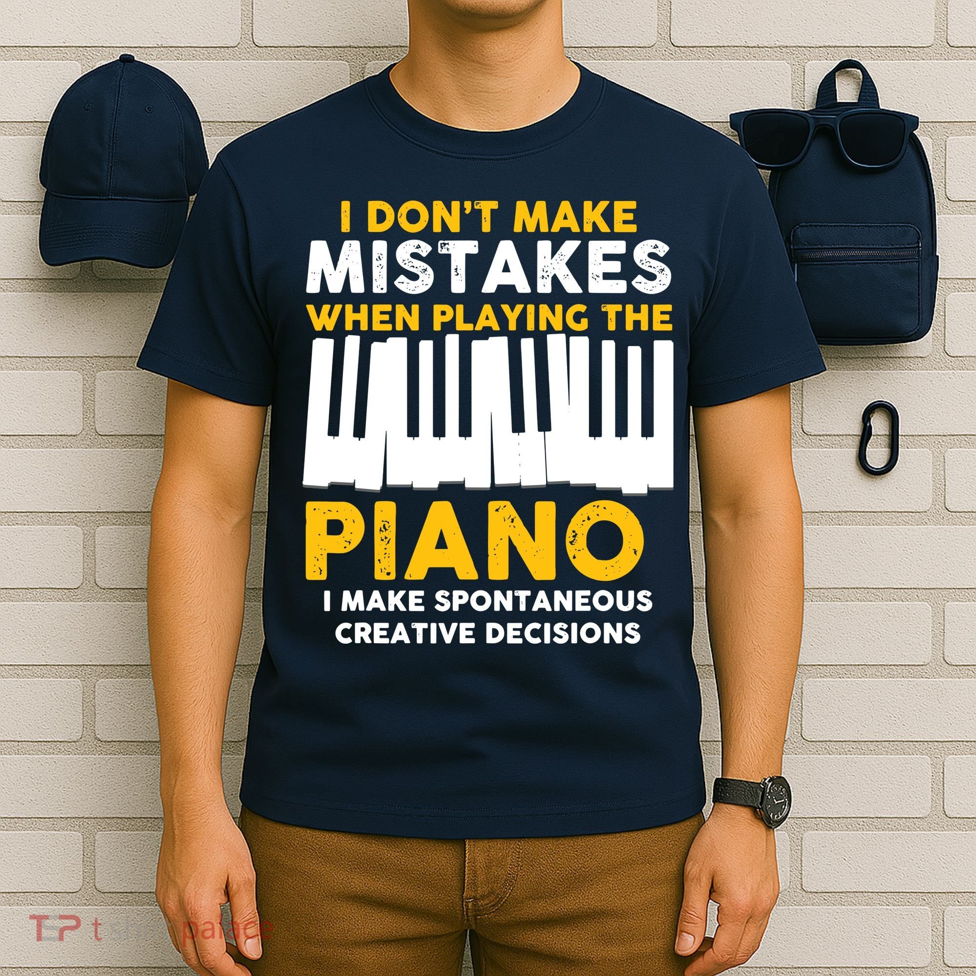 I Don't Make Mistakes Piano Musician Humor T-Shirt