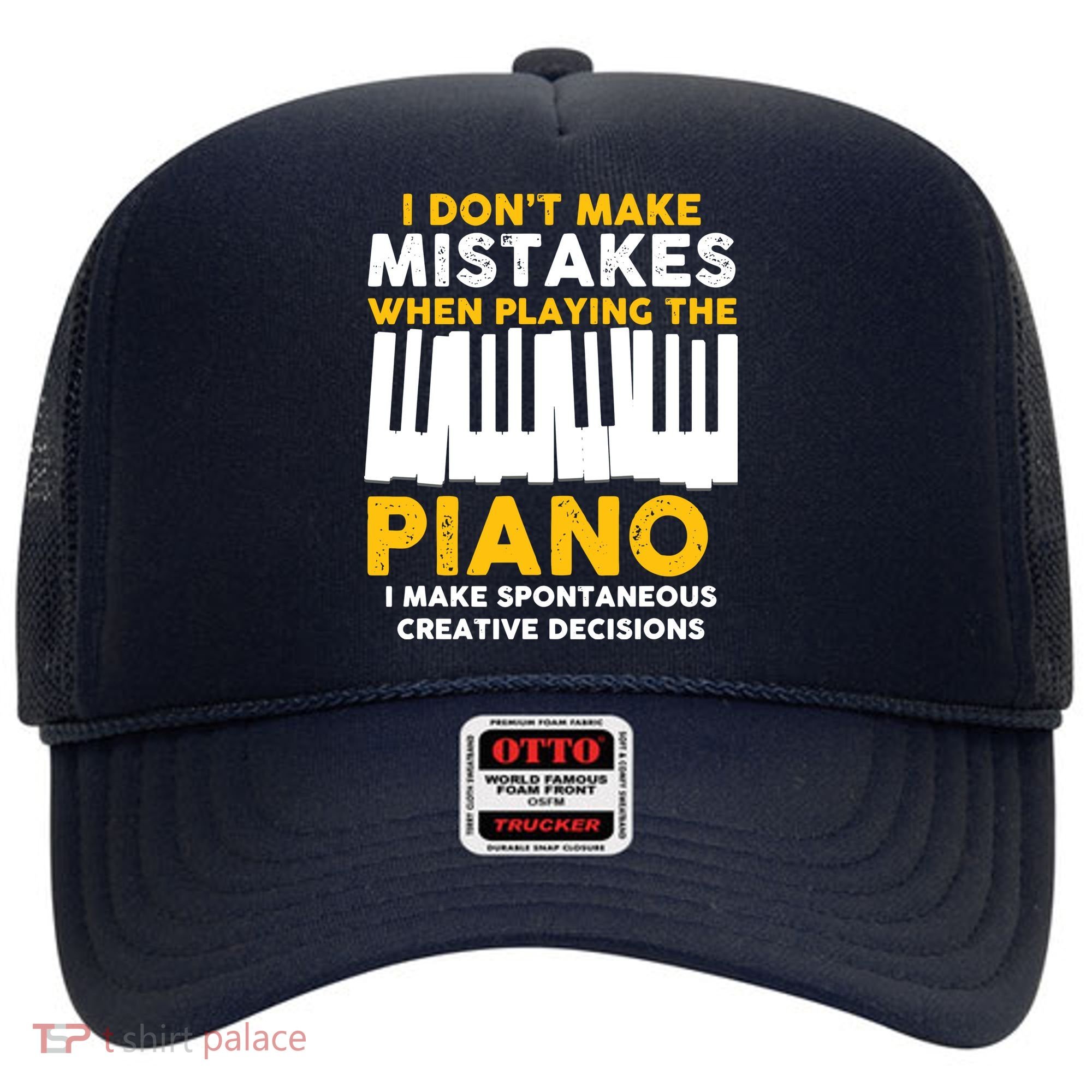 I Don't Make Mistakes Piano Musician Humor Hat