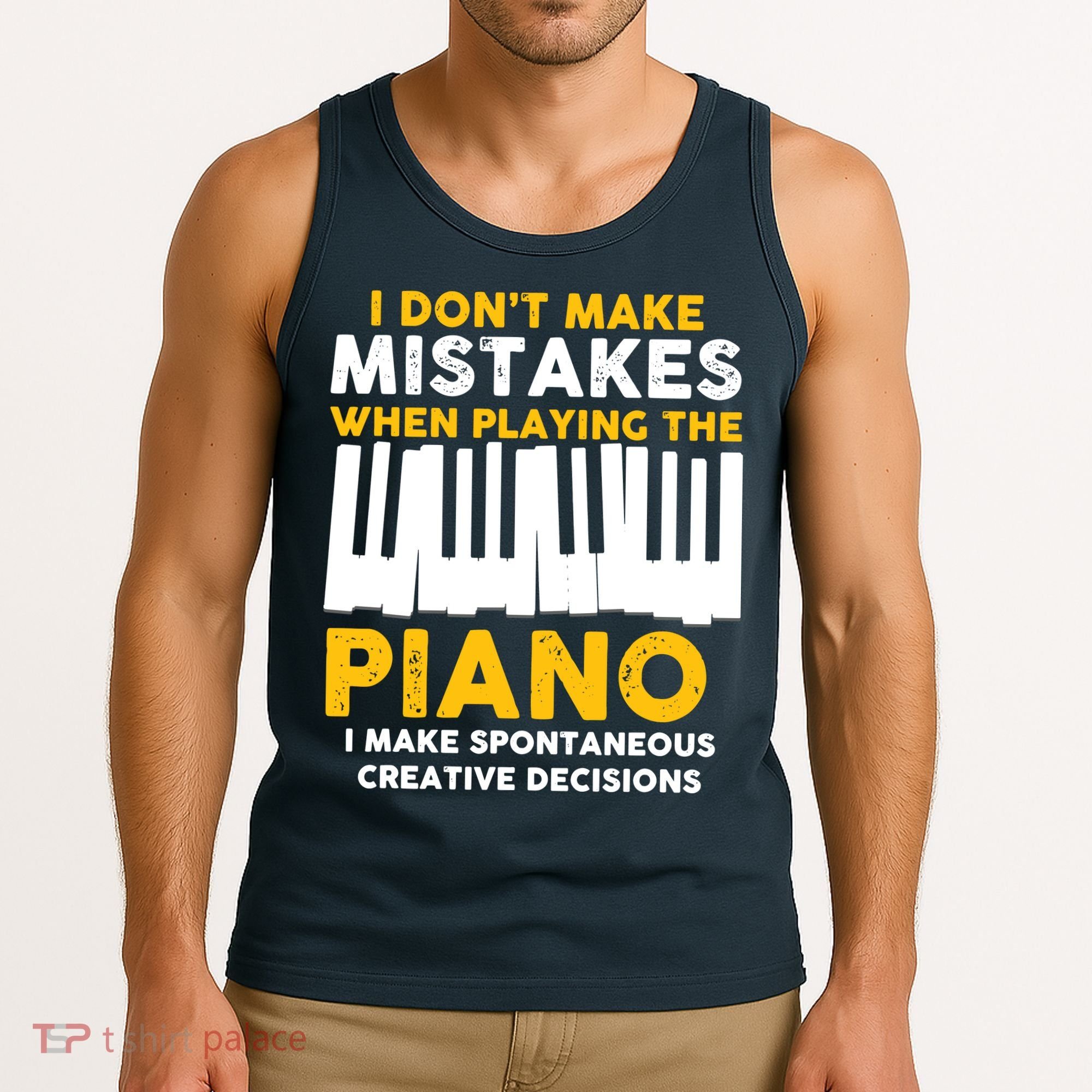 I Don't Make Mistakes Piano Musician Humor Tank Top
