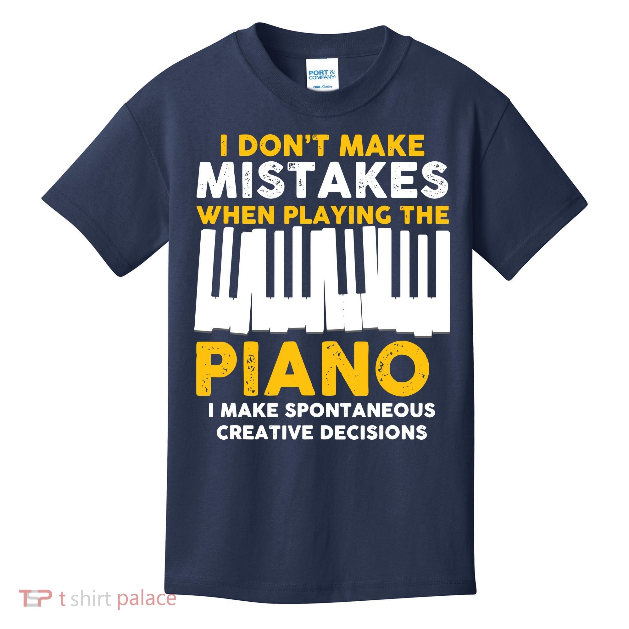 I Don't Make Mistakes Piano Musician Humor Kids T-Shirt