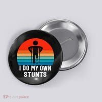 I Do My Own Stunts - Get Well Gift - Injury Leg - Broken Arm Button thumb 0