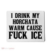 I Drink My Horchata Warm Cause Fuck Ice Deportation Protest Mousepad thumb 0