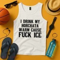 I Drink My Horchata Warm Cause Fuck Ice Deportation Protest Tank Top thumb 4