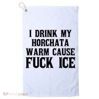 I Drink My Horchata Warm Cause Fuck Ice Deportation Protest Golf Towel thumb 0