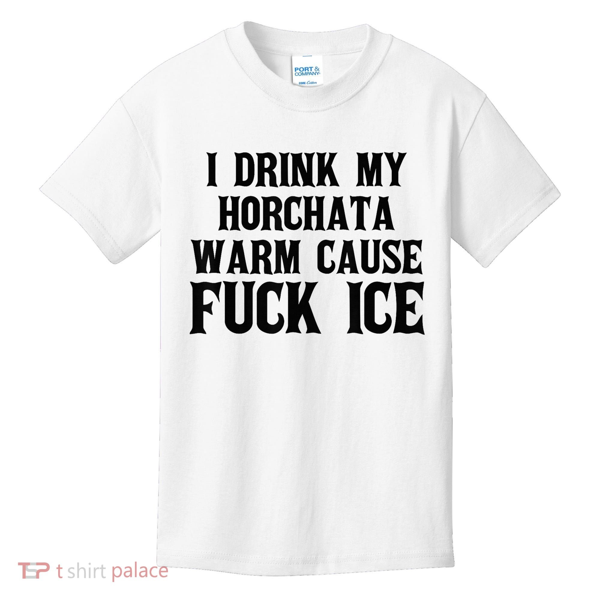 I Drink My Horchata Warm Cause Fuck Ice Deportation Protest Kids T-Shirt