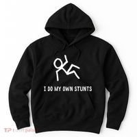 I Do My Own Stunts Hoodie thumb 0