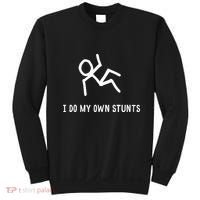 I Do My Own Stunts Sweatshirt thumb 0