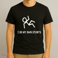 I Do My Own Stunts T-Shirt thumb 3