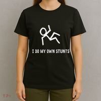 I Do My Own Stunts T-Shirt thumb 4
