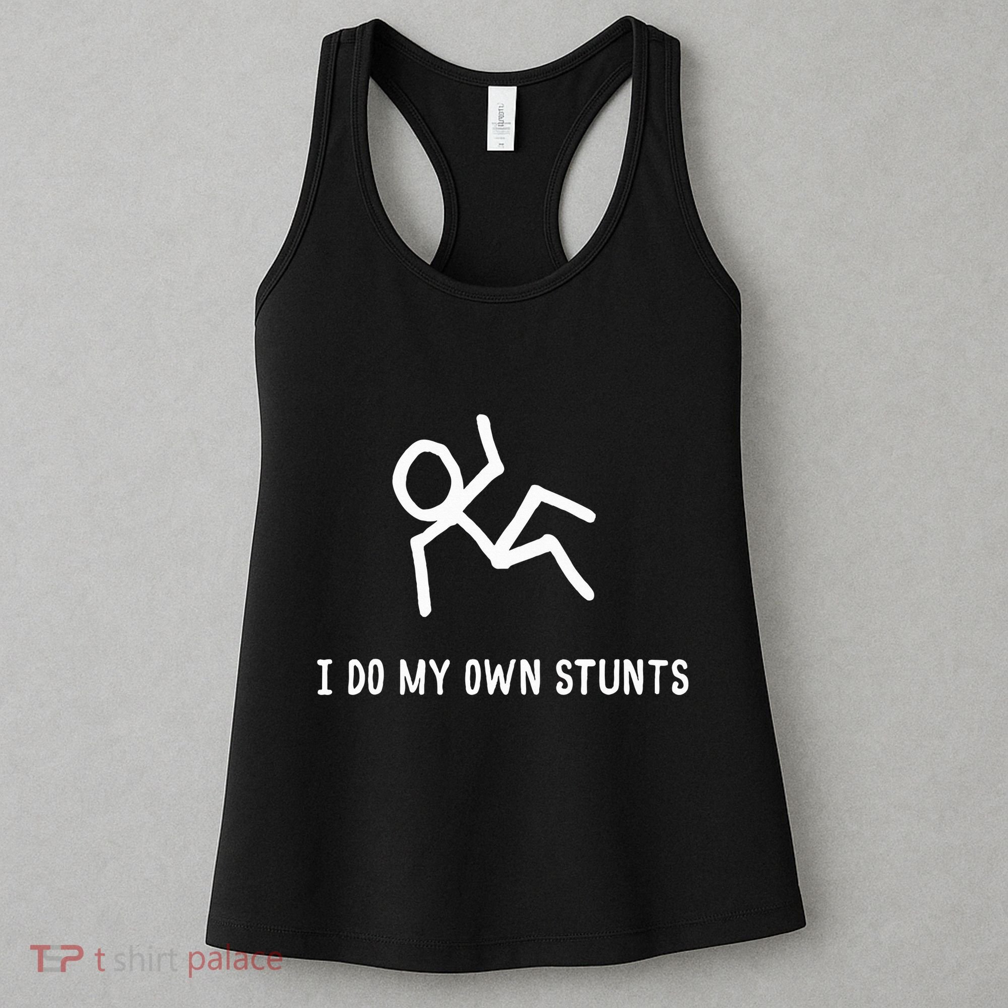 I Do My Own Stunts Women's Tank Top