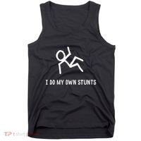 I Do My Own Stunts Tank Top thumb 0