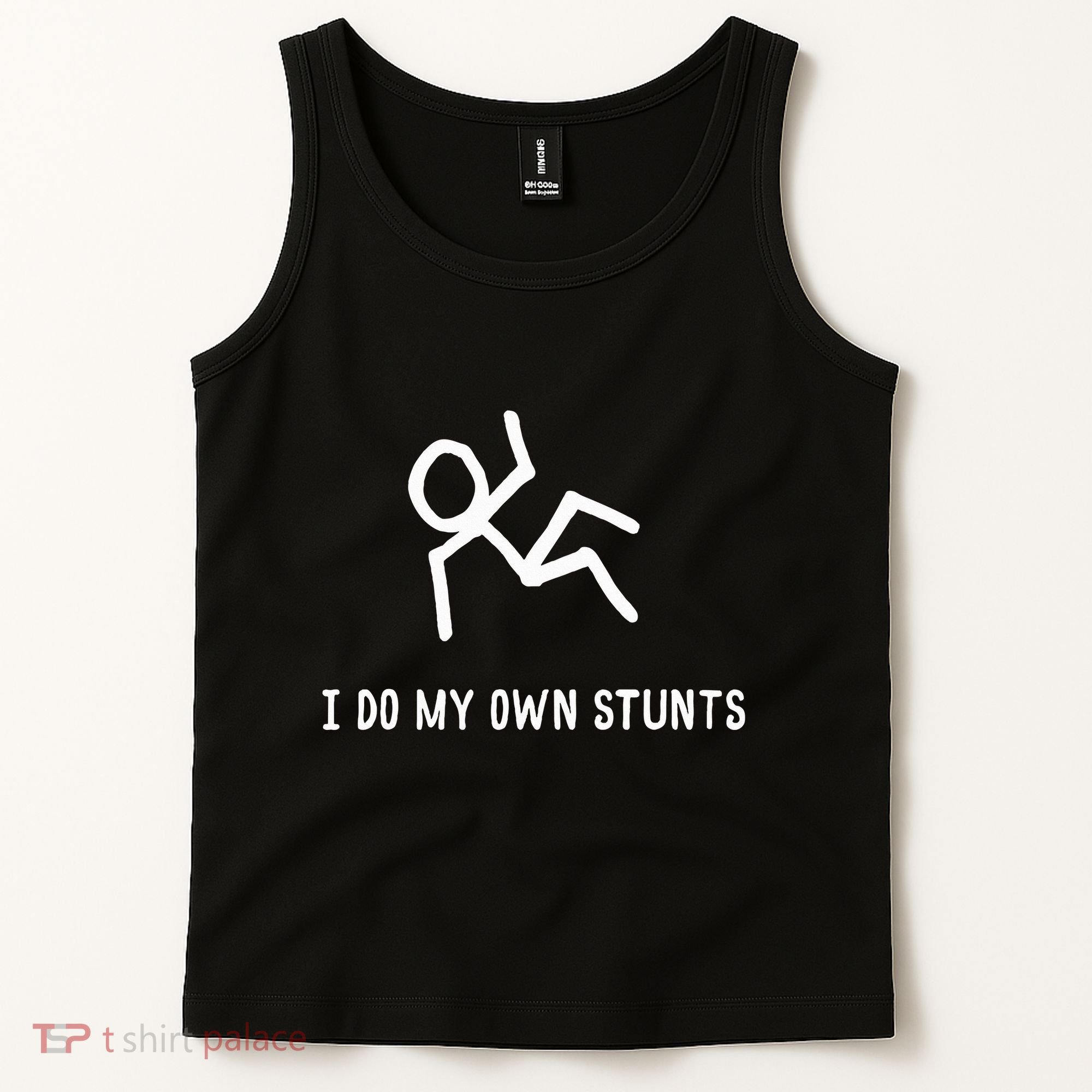 I Do My Own Stunts Tank Top