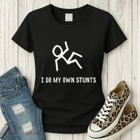I Do My Own Stunts Women's T-Shirt thumb 3