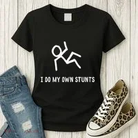 I Do My Own Stunts Women's T-Shirt thumb 3