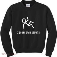 I Do My Own Stunts Kids Sweatshirt thumb 0