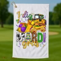 I Dig Madri Gras Excavator Funny Gift Idea Holiday Trending Golf Towel thumb 1