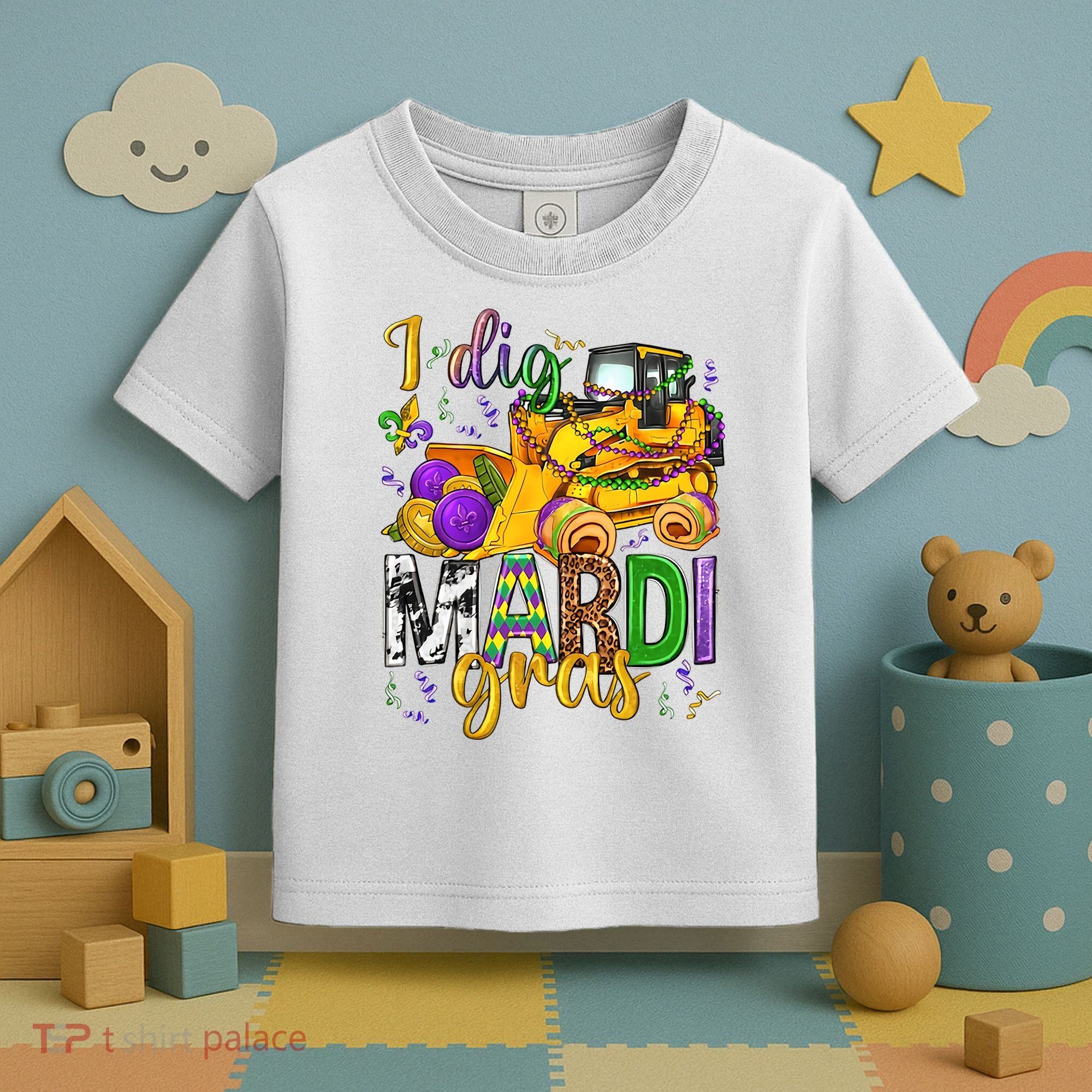 I Dig Madri Gras Excavator Funny Gift Idea Holiday Trending Toddler T-Shirt