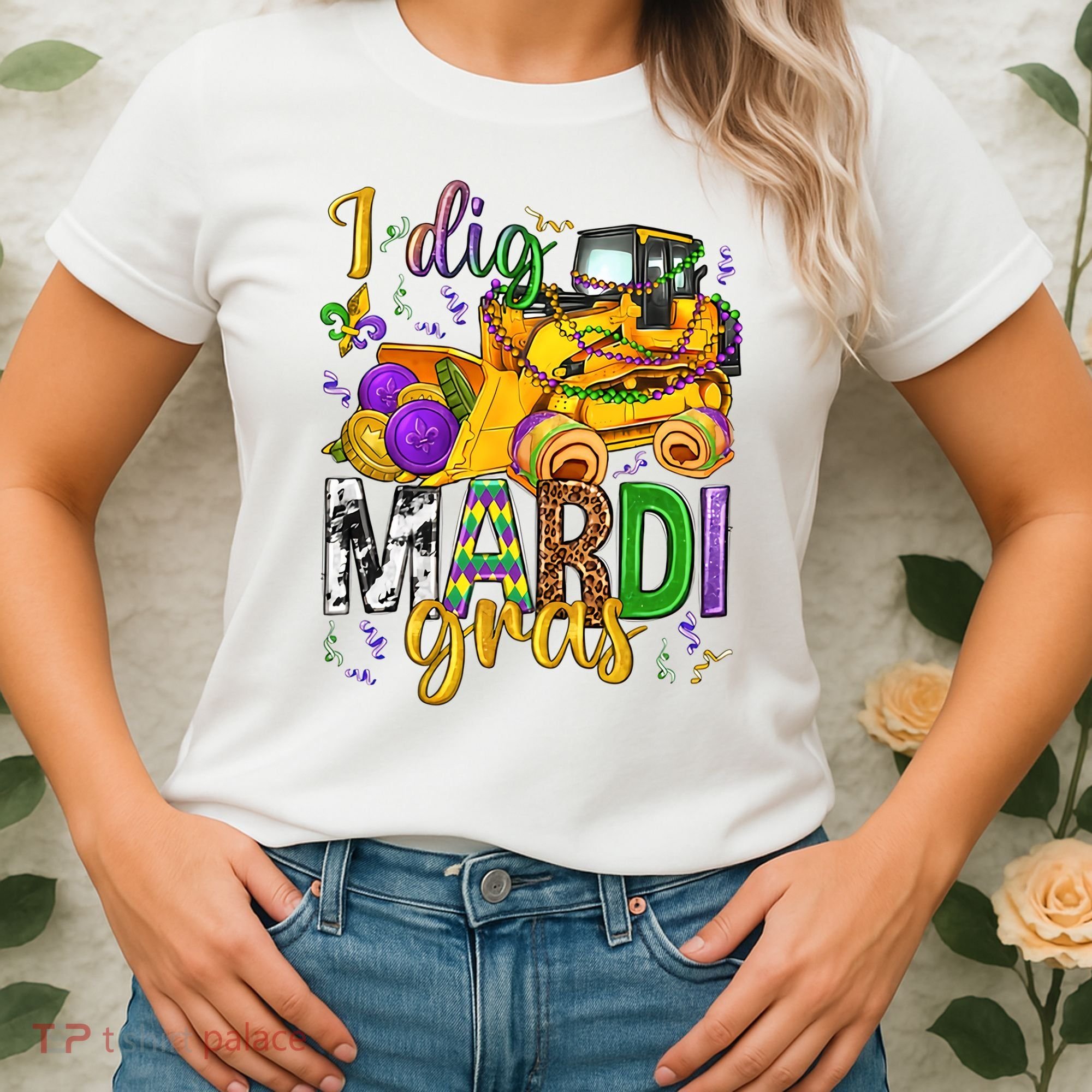I Dig Madri Gras Excavator Funny Gift Idea Holiday Trending Women's T-Shirt