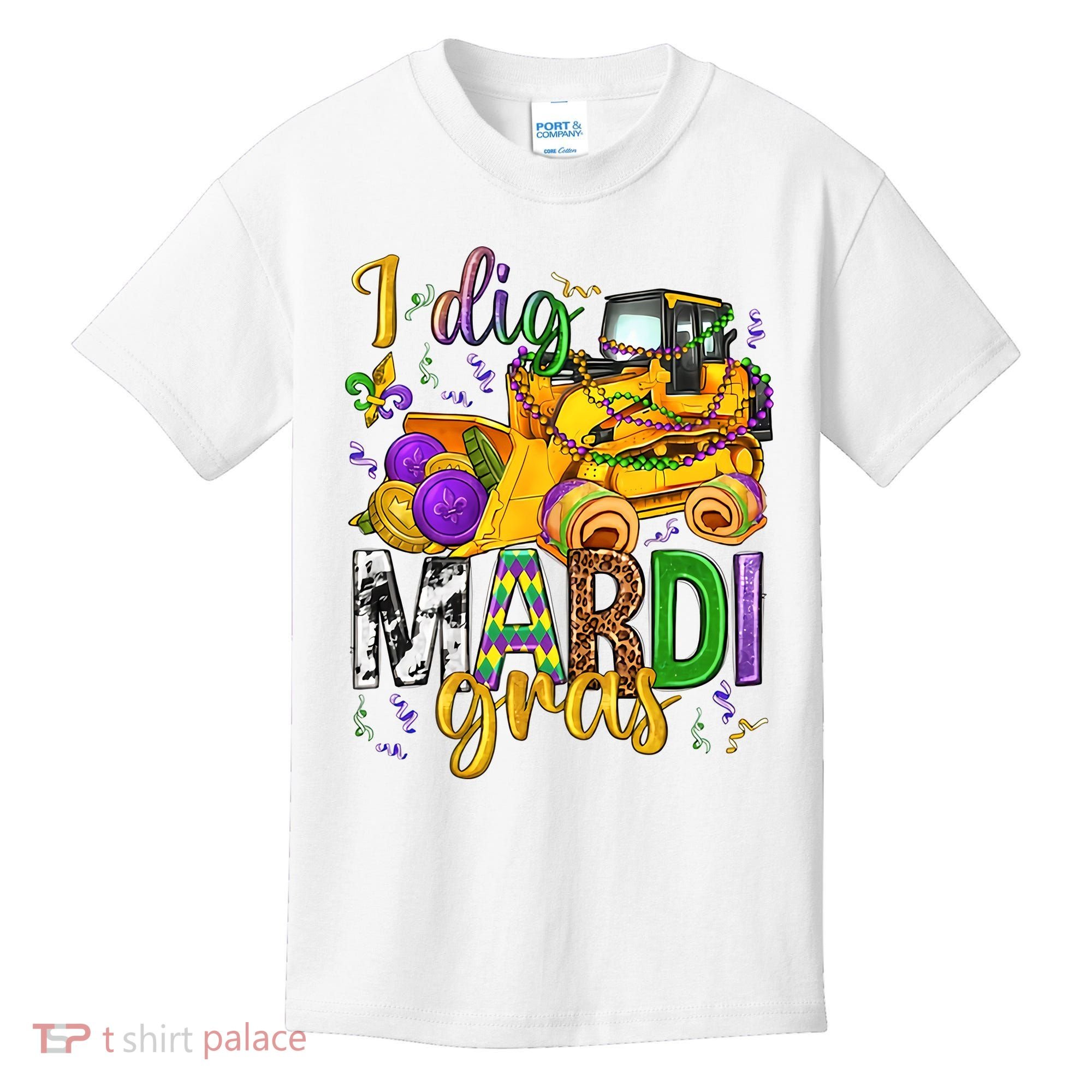I Dig Madri Gras Excavator Funny Gift Idea Holiday Trending Kids T-Shirt