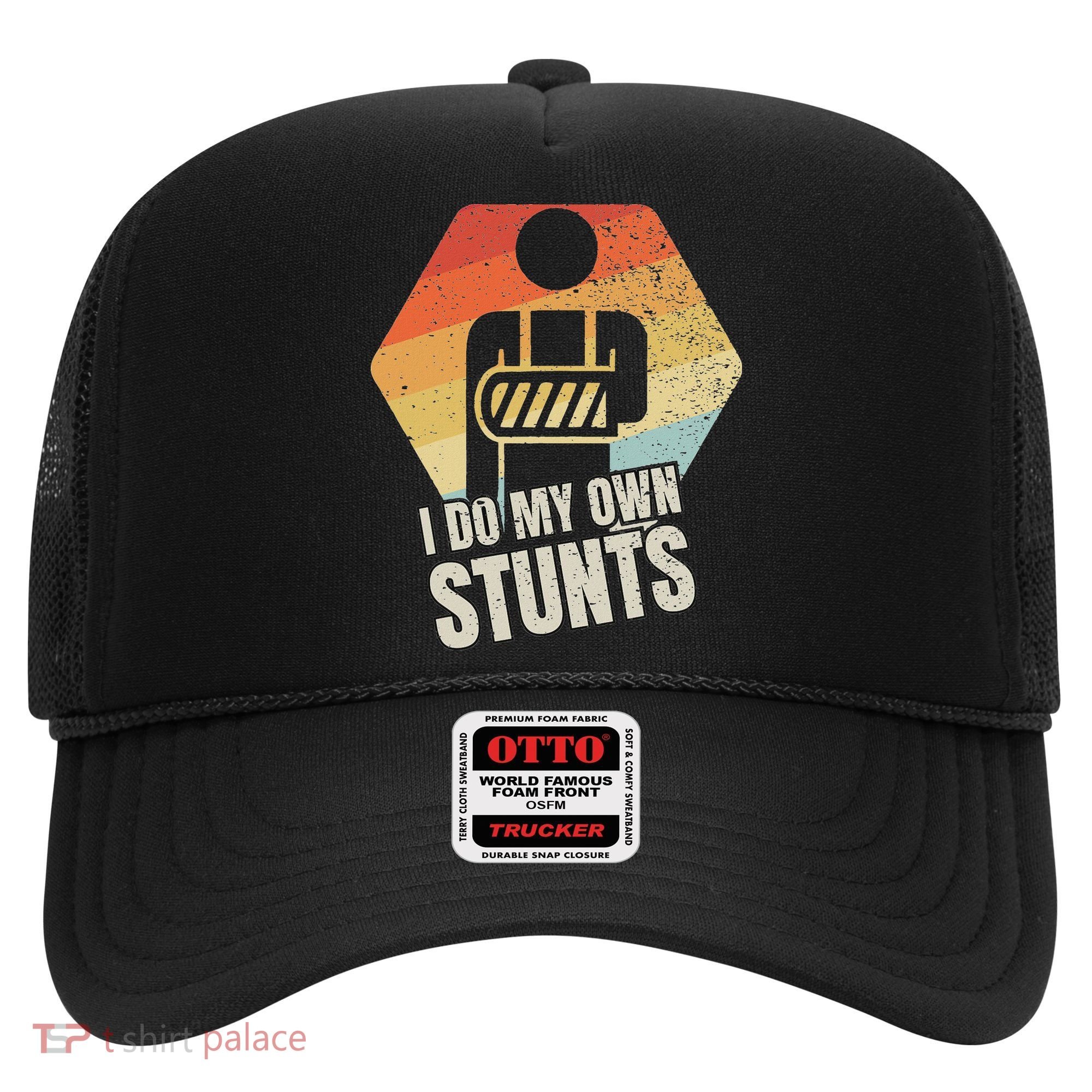 I Do My Own Stunts Broken Arm Gifts Funny Injury Hat