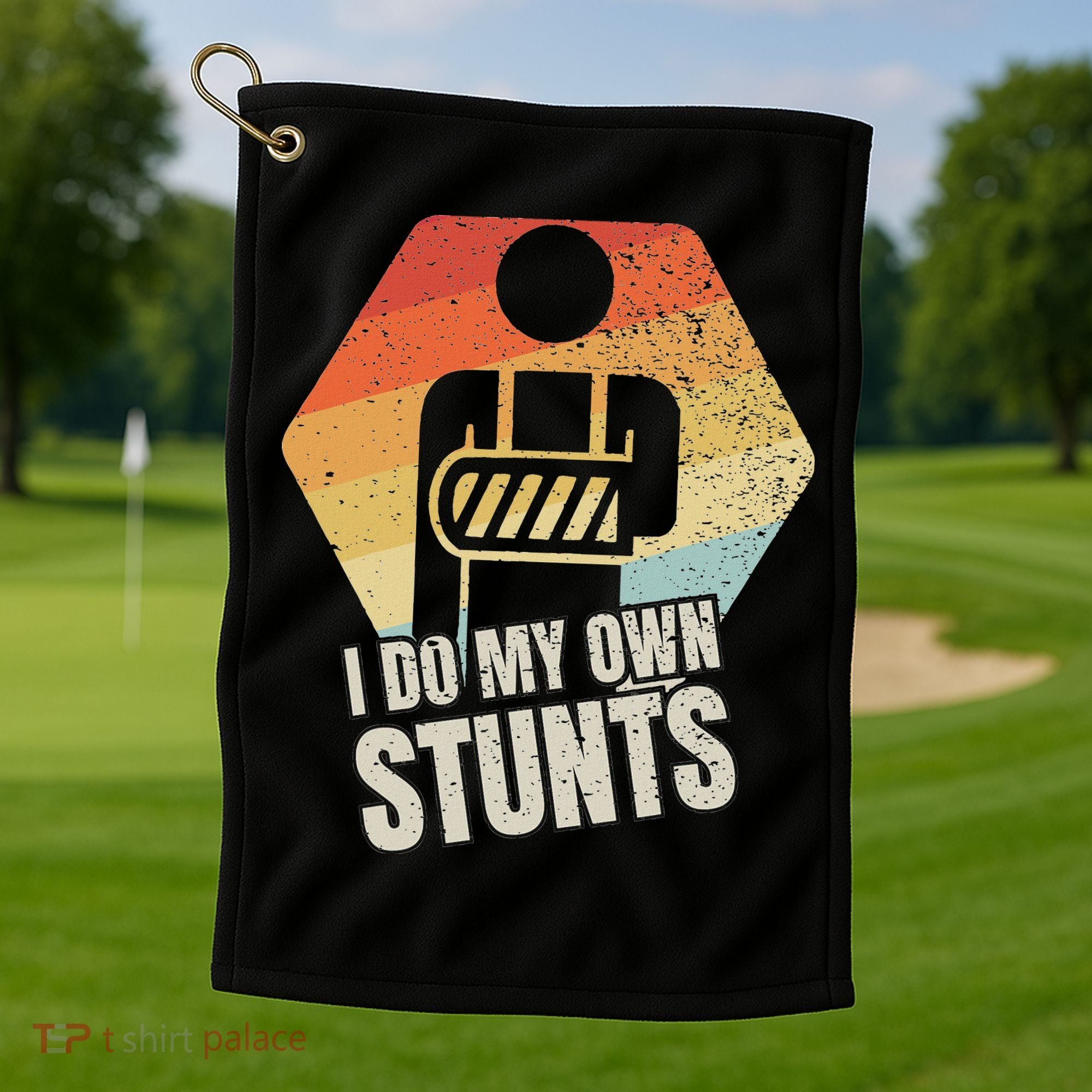 I Do My Own Stunts Broken Arm Gifts Funny Injury Golf Towel