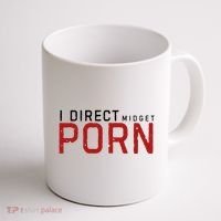 I Direct Midget Porn Funny Adult Humor Coffee Mug thumb 1