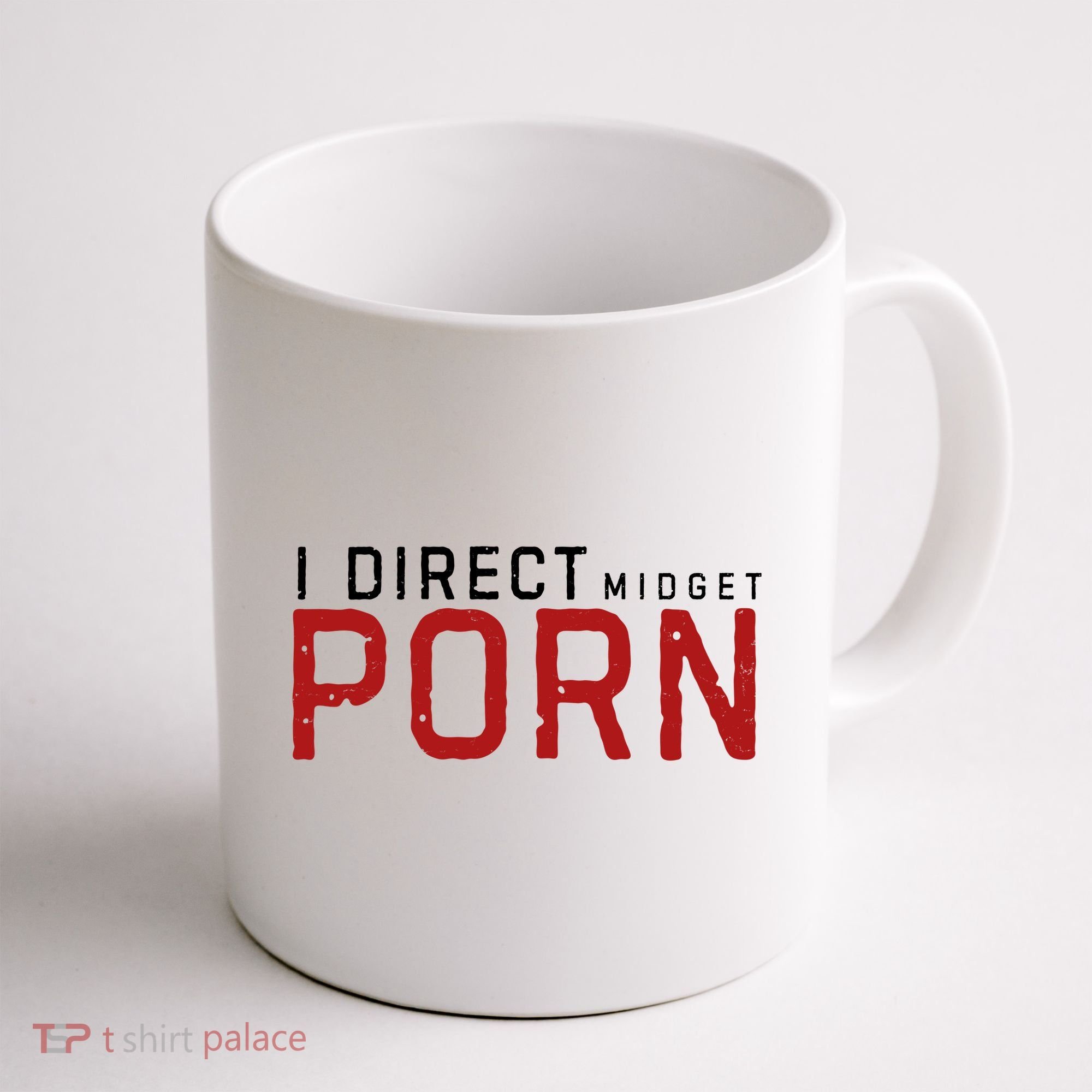 I Direct Midget Porn Funny Adult Humor Coffee Mug