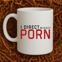 I Direct Midget Porn Funny Adult Humor Coffee Mug thumb 2