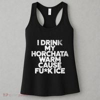 I Drink My Horchata Warm Cause Fck Ice Deportation Protest Women's Tank Top thumb 3