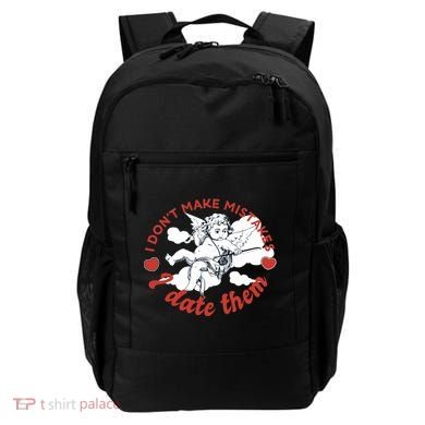 I Don't Make Mistakes I Date Them Cupid Backpack
