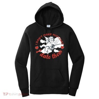 I Don't Make Mistakes I Date Them Cupid Women's Hoodie