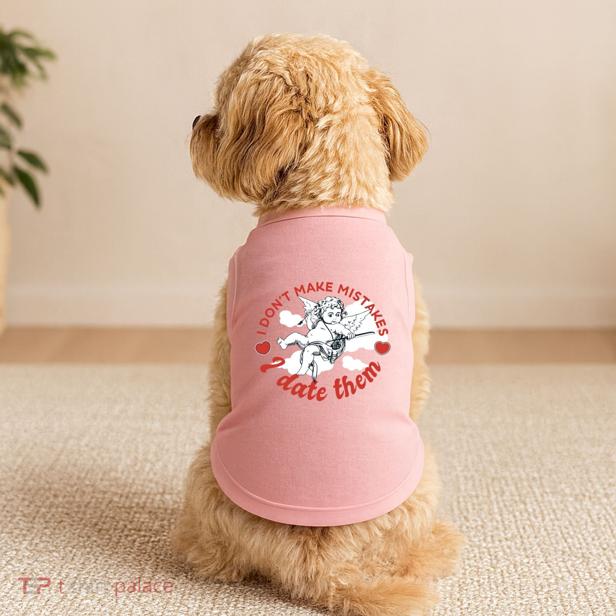 I Don't Make Mistakes I Date Them Cupid Doggie Tank