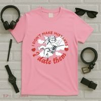 I Don't Make Mistakes I Date Them Cupid T-Shirt thumb 5